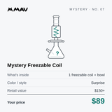 Mystery Freezable Coil for $89!